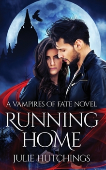 Running Home - Book  of the Vampires of Fate