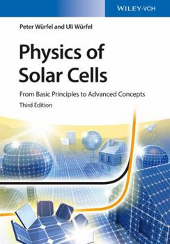 Paperback Physics of Solar Cells: From Basic Principles to Advanced Concepts Book