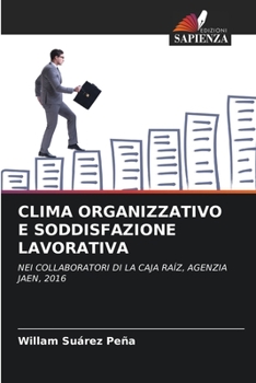 Paperback Clima Organizzativo E Soddisfazione Lavorativa [Italian] Book