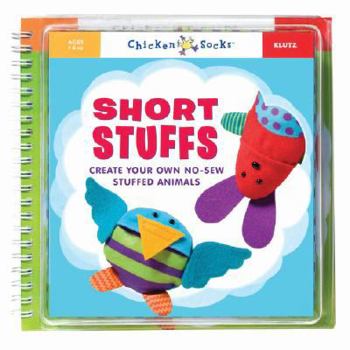 Spiral-bound Short Stuffs: Create Your Own No-Sew Stuffed Animals [With 2 Animal Bodies/13 Felt Pieces/7 Stuffing Pillows] Book