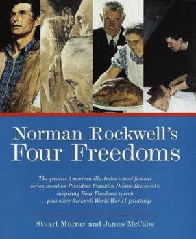 Hardcover Norman Rockwell's Four Freedoms: Freedom of Speech, Freedom of Worship, Freedom from Want, Freedom from Fear Book