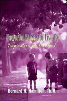 Paperback Powerful Words to Live by: Inspiration for the Soul Book