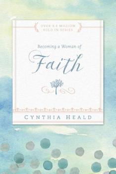 Becoming A Woman Of Faith - Book  of the Becoming a Woman