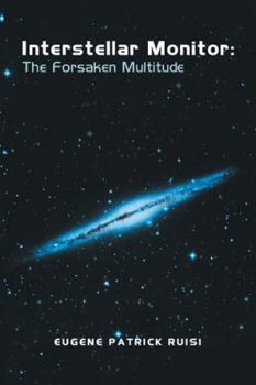 Paperback Interstellar Monitor: The Forsaken Multitude Book