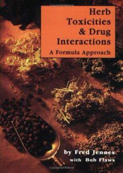 Paperback Herb Toxicities & Drug Interactions: A Formula Approach Book