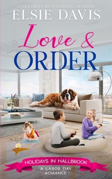 Love & Order (Holidays in Hallbrook) - Book #1 of the Holidays in Hallbrook