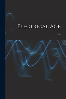 Paperback Electrical Age [microform]; v.25 Book