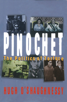 Paperback Pinochet: The Politics of Torture Book