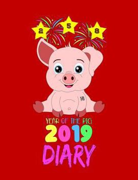 Year of the Pig 2019 Diary : Daily Diary 2019