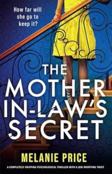 Paperback The Mother-in-Law's Secret: A completely gripping psychological thriller with a jaw-dropping twist Book