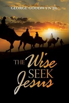Paperback The Wise Seek Jesus Book