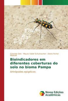 Paperback Bioindicadores em diferentes coberturas do solo no bioma Pampa [Portuguese] Book