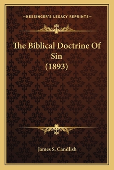 Paperback The Biblical Doctrine Of Sin (1893) Book