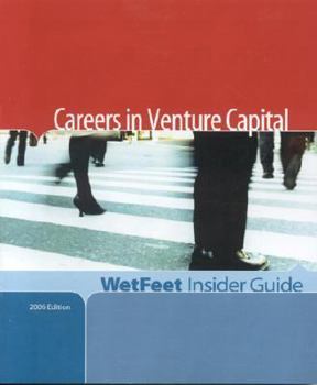 Paperback Careers in Venture Capital, 2006 Edition: Wetfeet Insider Guide Book