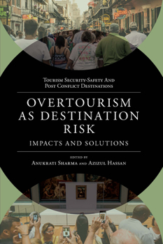 Hardcover Overtourism as Destination Risk: Impacts and Solutions Book
