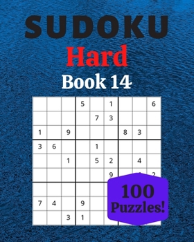 Paperback Sudoku Hard Book 14: 100 Sudoku for Adults - Large Print - Hard Difficulty - Solutions at the End - 8'' x 10'' [Large Print] Book