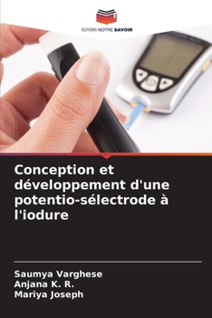 Paperback Conception et développement d'une potentio-sélectrode à l'iodure [French] Book