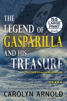 The Legend of Gasparilla and His Treasure (Matthew Connor Adventure)