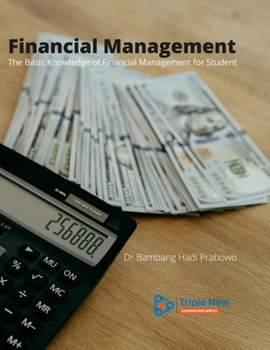 Paperback Financial Management: The Basic Knowledge of Financial Management for Student Book