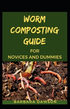 Paperback Worm Composting Guide For Novices And Dummies Book