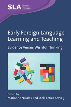Paperback Early Foreign Language Learning and Teaching: Evidence Versus Wishful Thinking Book