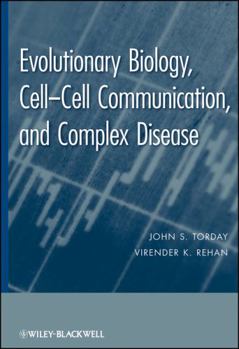 Hardcover Evolutionary Biology: Cell-Cell Communication, and Complex Disease Book