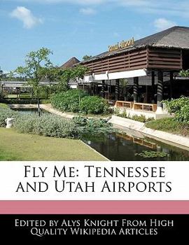 Fly Me : Tennessee and Utah Airports