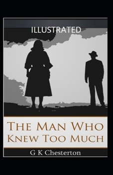 Paperback The Man Who Knew Too Much Illustrated Book