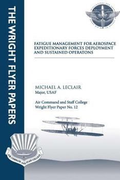 Paperback Fatigue Management for Aerospace Expeditionary Forces Deployment and Sustained Operations Book