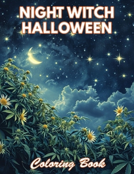 Night Witch Halloween Coloring Book: 100+ Coloring Pages for Relaxation and Stress Relief