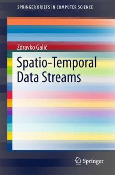 Paperback Spatio-Temporal Data Streams Book