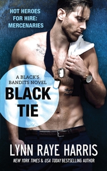 Black Tie (Black's Bandits Book 2) : A Black's Bandits Novel