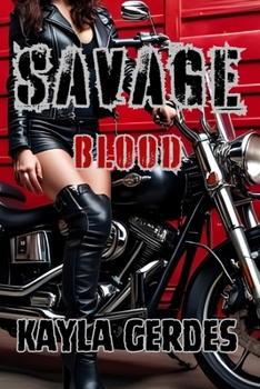 Paperback Savage: Blood: The Savage Series (Book 2) Book