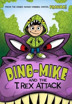 Dino-Mike and the T. Rex Attack - Book #1 of the Dino-Mike