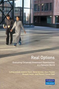 Paperback Real Options: Evaluating Corporate Investment Opportunities in a Dynamic World Book