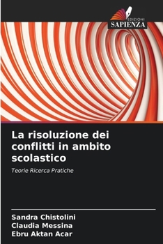 Paperback La risoluzione dei conflitti in ambito scolastico [Italian] Book