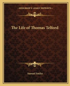 The Life of Thomas Telford