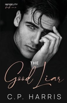 The Good Liar (Infidelity #1)