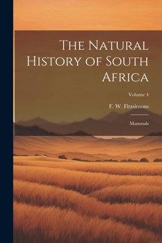Paperback The Natural History of South Africa; Mammals; Volume 4 Book