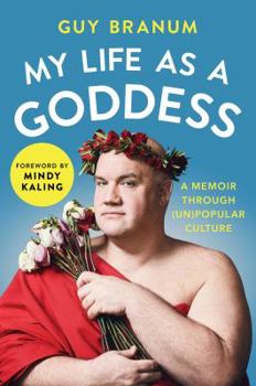 Hardcover My Life as a Goddess: A Memoir Through (Un)Popular Culture Book