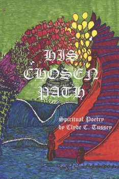 Paperback His Chosen Path: Spiritual Poetry Book