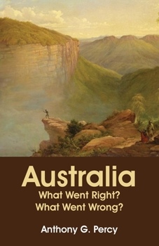 Paperback Australia: What Went Right? What Went Wrong? Book
