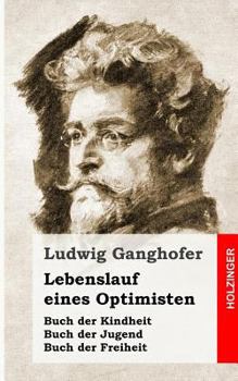 Paperback Lebenslauf eines Optimisten: Kindheit / Jugend / Freiheit [German] Book