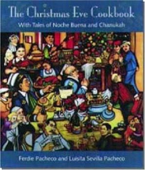 Hardcover The Christmas Eve Cookbook: With Tales of Nochebuena and Chanukah Book