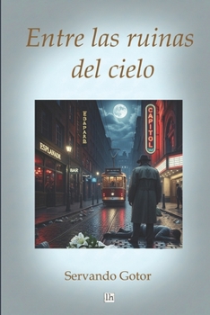 Paperback Entre las ruinas del cielo [Spanish] Book