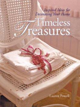Timeless Treasures: Inspired Ideas for Decorating Your Home