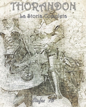 Paperback Thorandon: La Storia Completa [Italian] Book