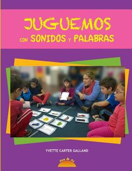 Paperback Juguemos con sonidos y palabras [Spanish] Book