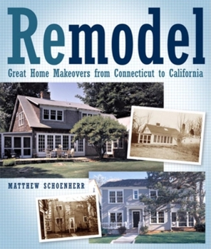 Paperback Remodel: Great Home Makeovers from Connecticut to California Book