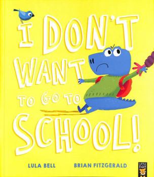 Paperback I Don’t Want to Go to School! Book
